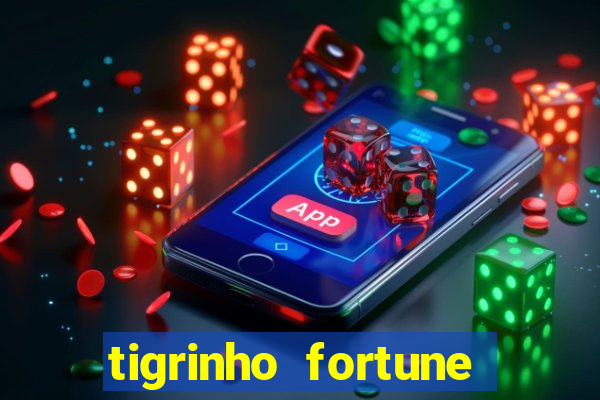 tigrinho fortune dinheiro infinito